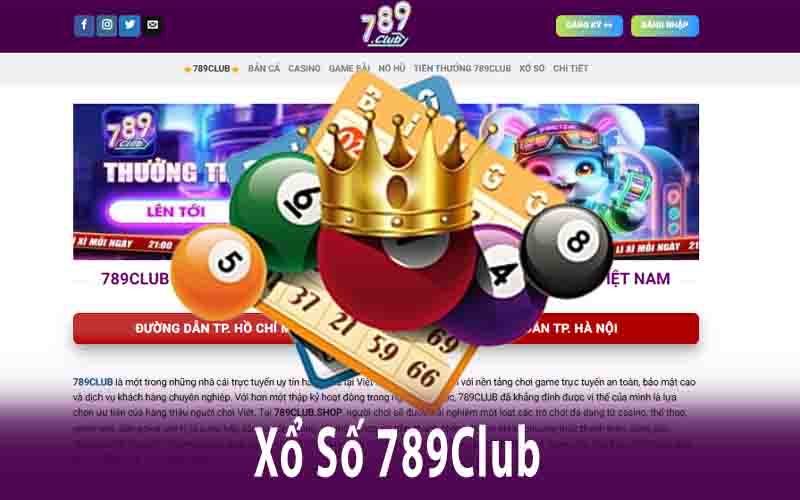 Xổ Số 789Club Là Gì?